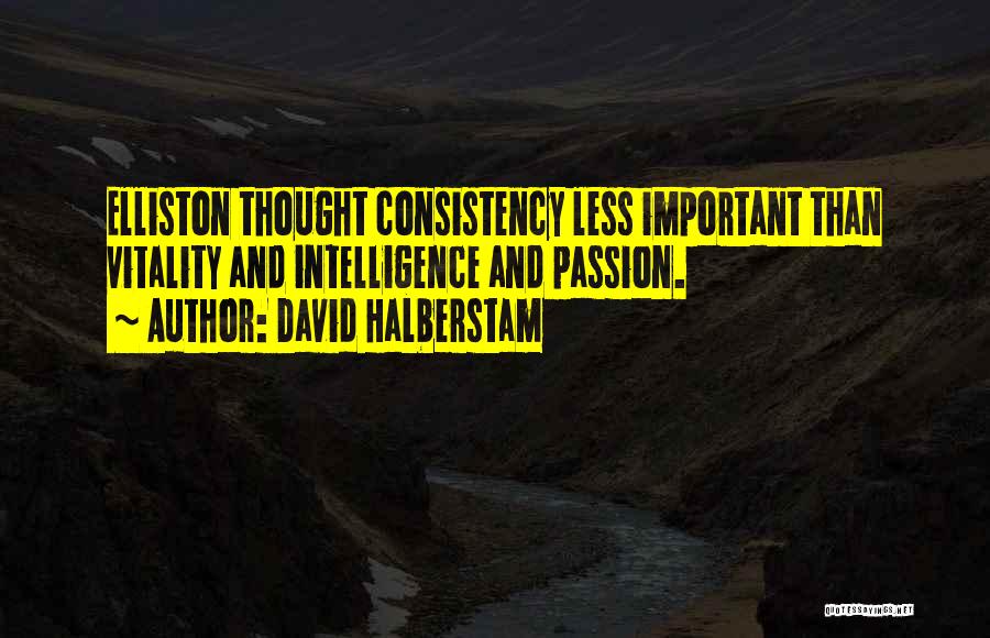 David Halberstam Quotes 392822