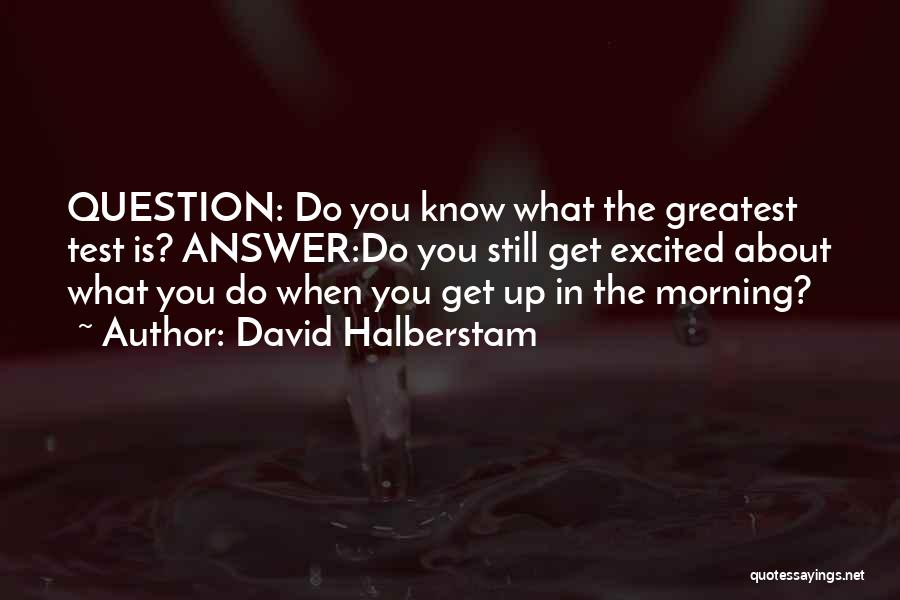 David Halberstam Quotes 467985