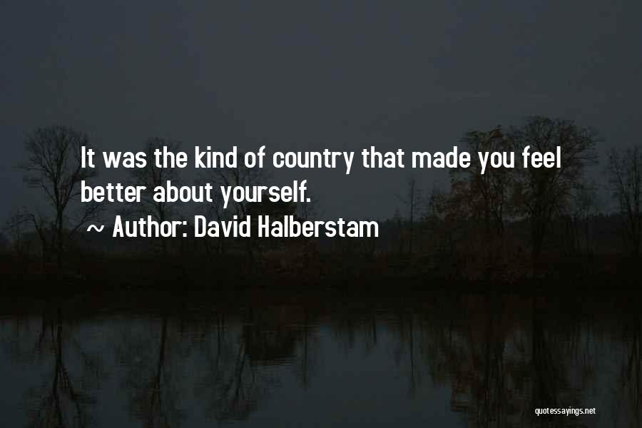 David Halberstam Quotes 470361