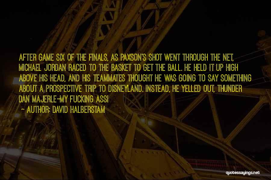 David Halberstam Quotes 507562