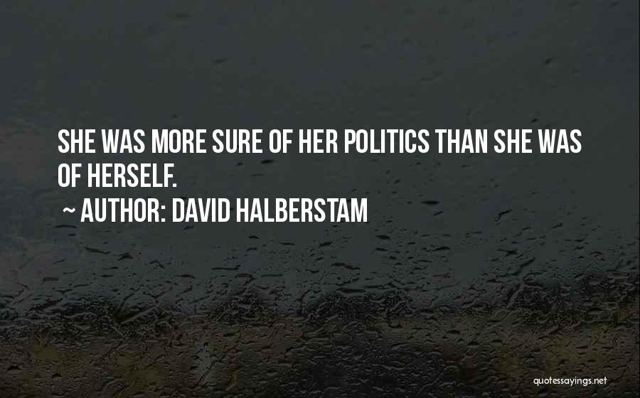 David Halberstam Quotes 583687