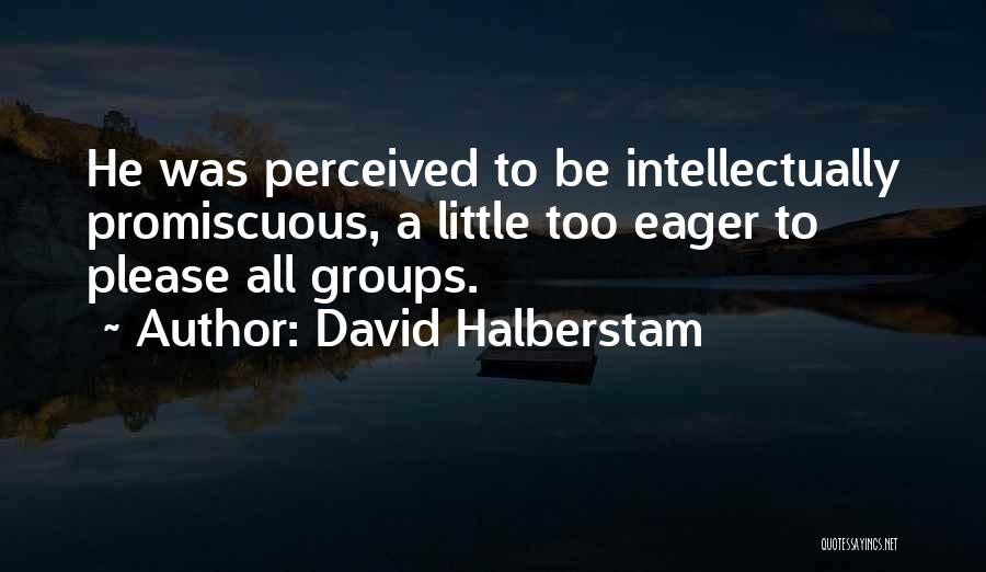 David Halberstam Quotes 645277