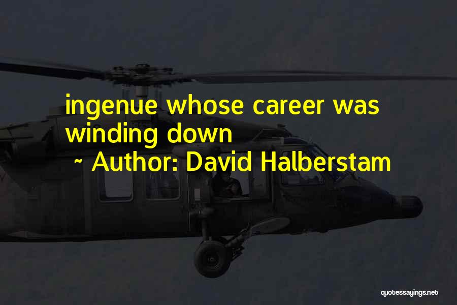 David Halberstam Quotes 805966
