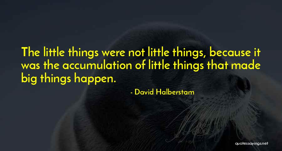David Halberstam Quotes 976572 David Halberstam Quotes 976572