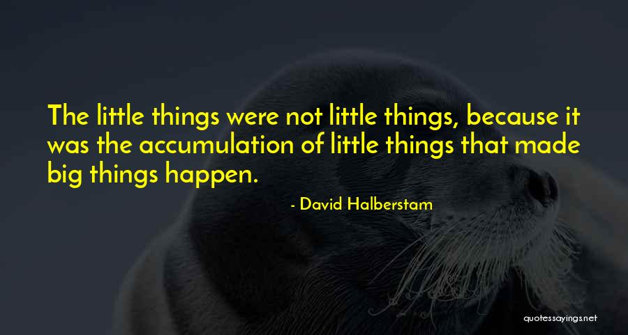 David Halberstam Quotes 976572