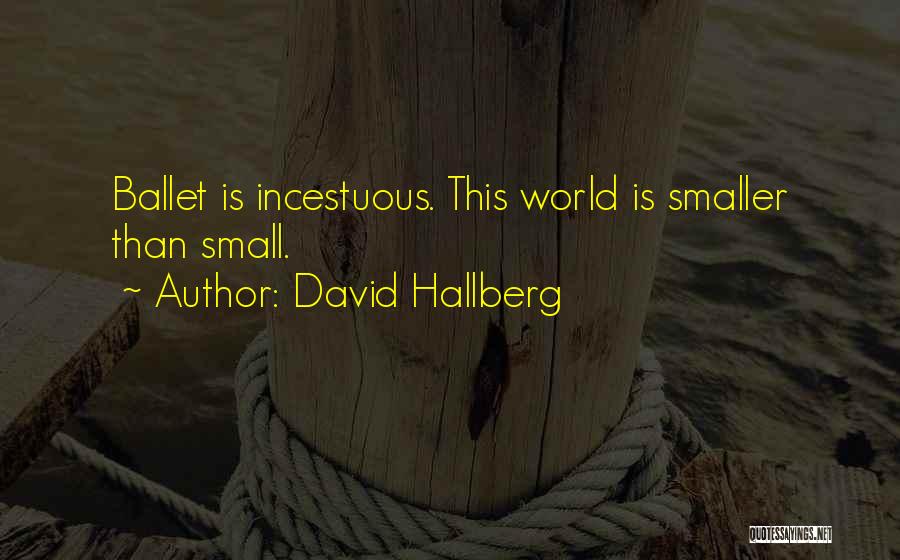 David Hallberg Quotes 633313