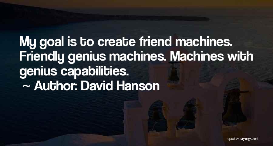 David Hanson Quotes 1824630