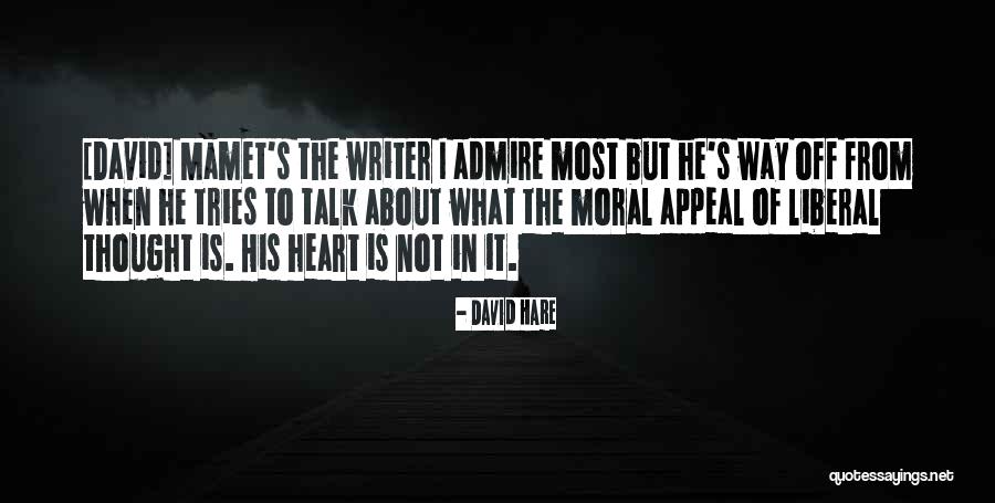 David Hare Quotes 1046769 David Hare Quotes 1046769