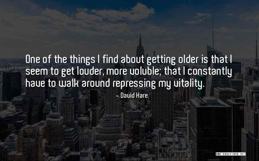 David Hare Quotes 1550623