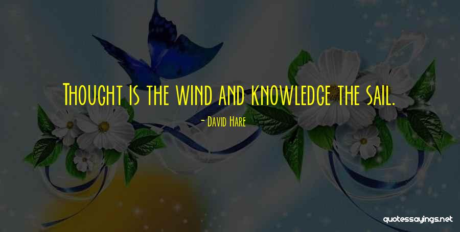 David Hare Quotes 1967876 David Hare Quotes 1967876