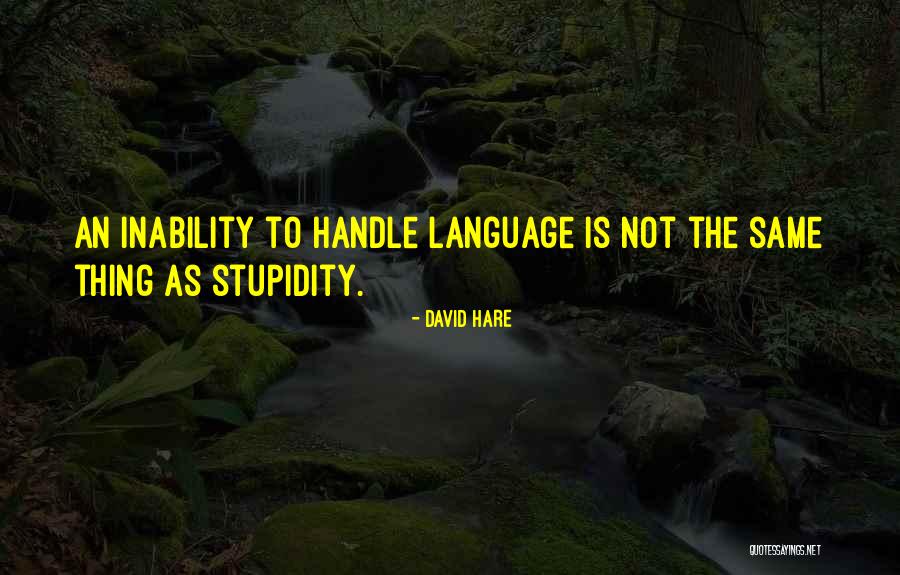 David Hare Quotes 359190 David Hare Quotes 359190