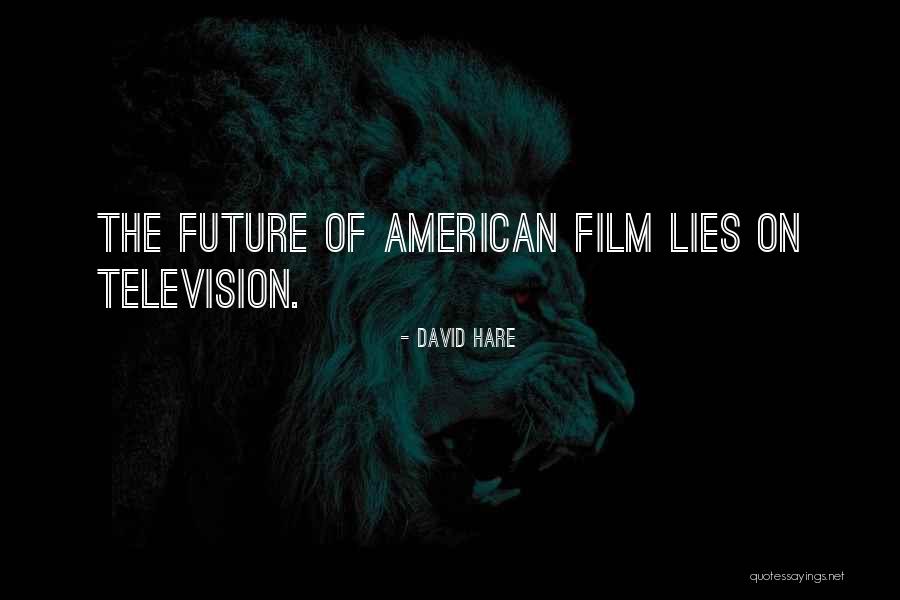 David Hare Quotes 365121 David Hare Quotes 365121