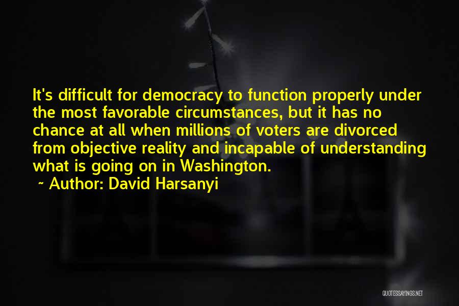 David Harsanyi Quotes 1179890