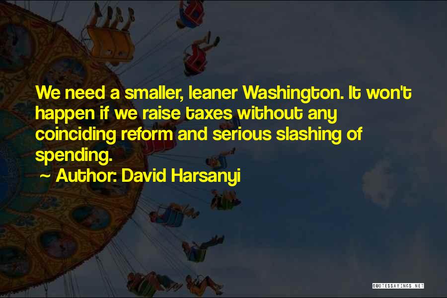 David Harsanyi Quotes 1818484