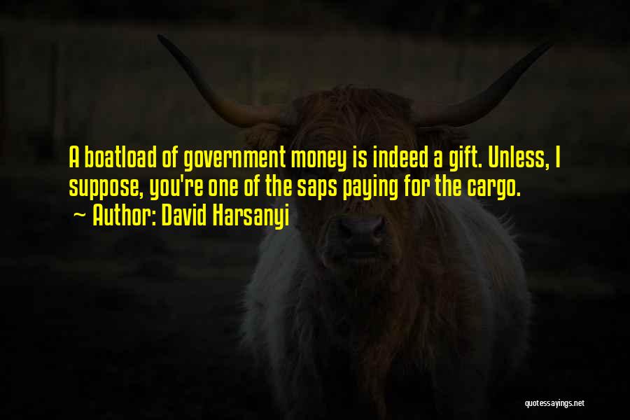 David Harsanyi Quotes 2080318