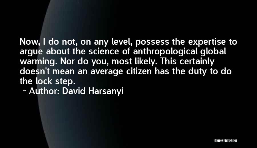 David Harsanyi Quotes 2088111