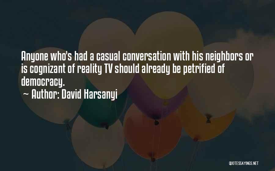 David Harsanyi Quotes 2197645