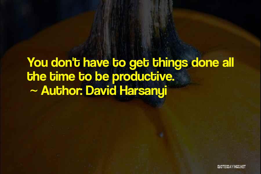 David Harsanyi Quotes 381110