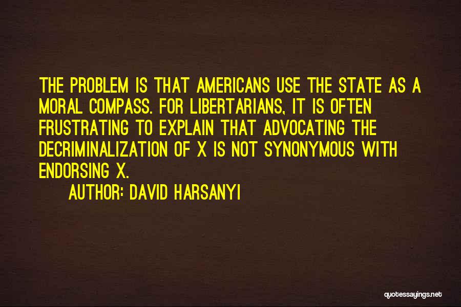 David Harsanyi Quotes 691414