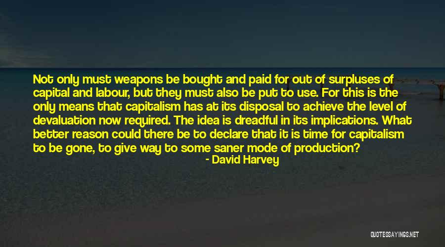 David Harvey Quotes 1849689 David Harvey Quotes 1849689