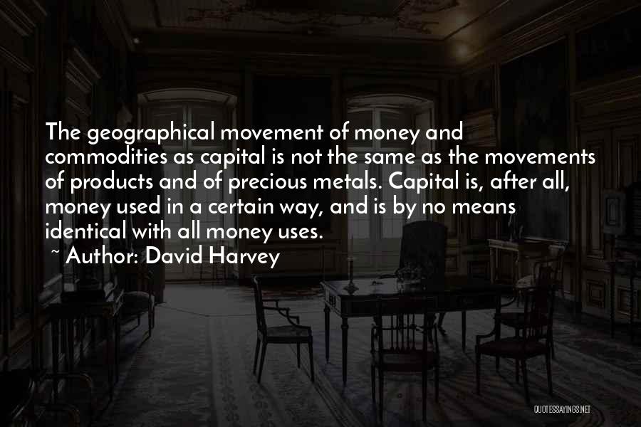 David Harvey Quotes 608652