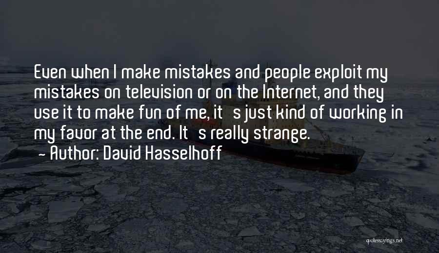 David Hasselhoff Quotes 1240318