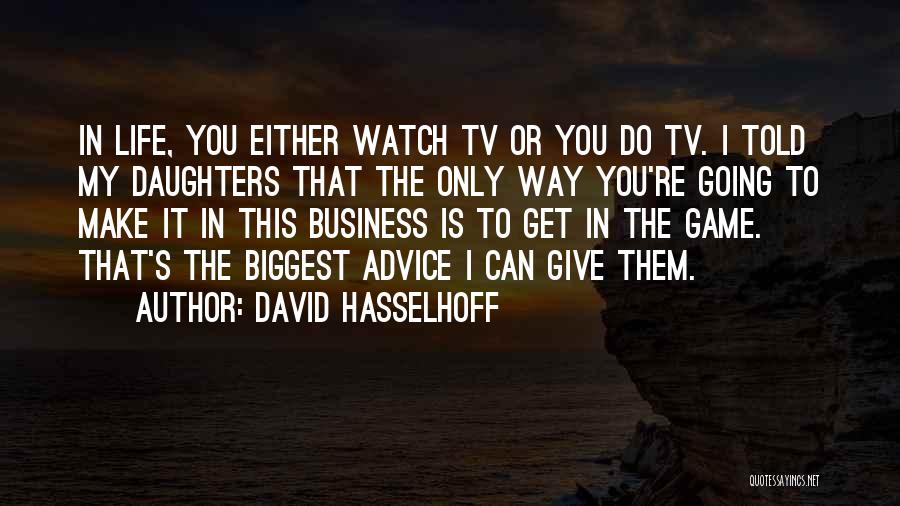 David Hasselhoff Quotes 1306374