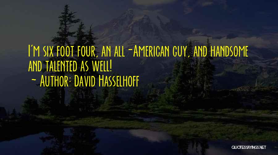 David Hasselhoff Quotes 1701883