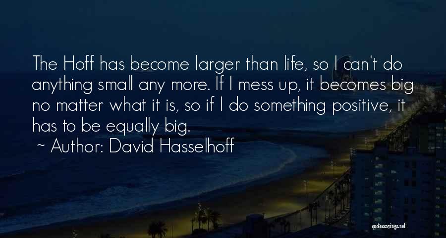 David Hasselhoff Quotes 176798