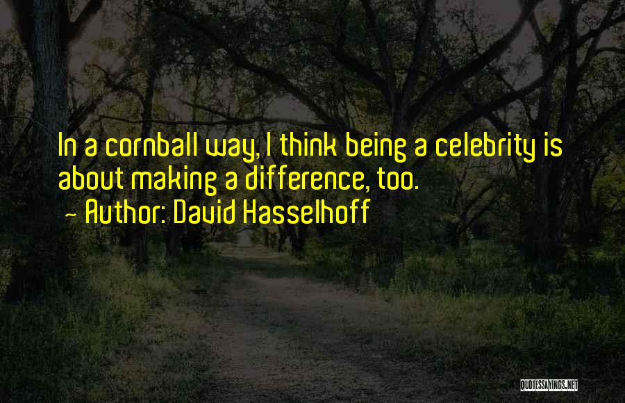 David Hasselhoff Quotes 269801