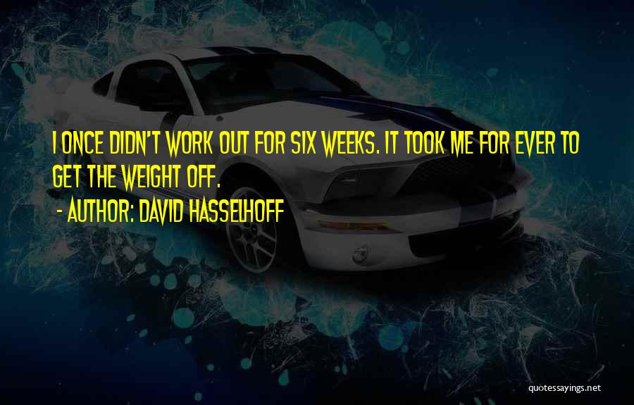 David Hasselhoff Quotes 385053