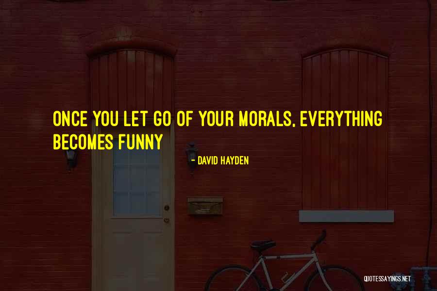 David Hayden Quotes 1898078 David Hayden Quotes 1898078