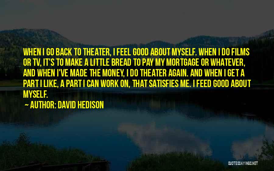 David Hedison Quotes 1010224