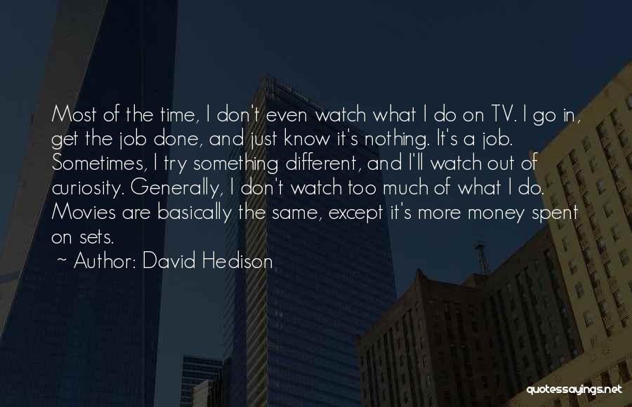 David Hedison Quotes 1157597