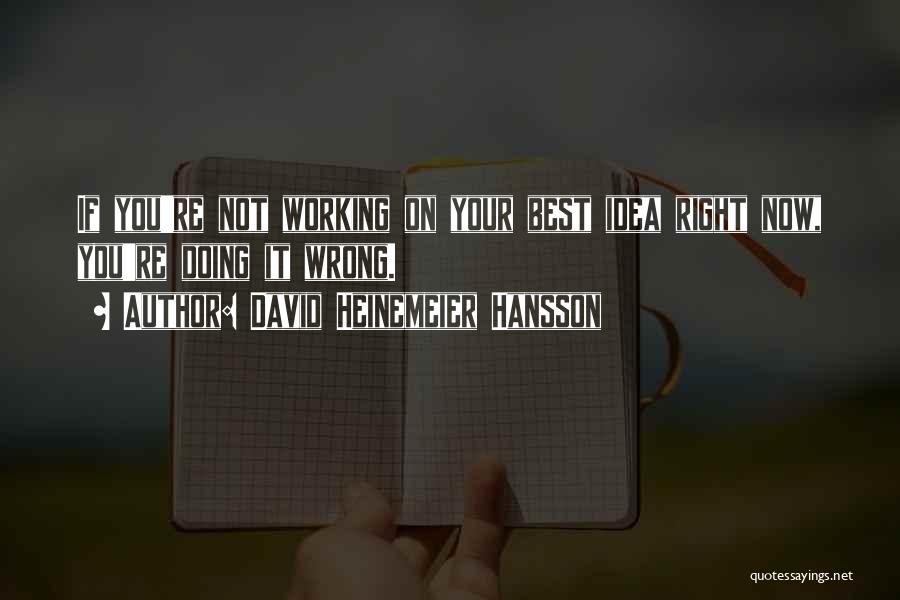 David Heinemeier Hansson Quotes 1352130