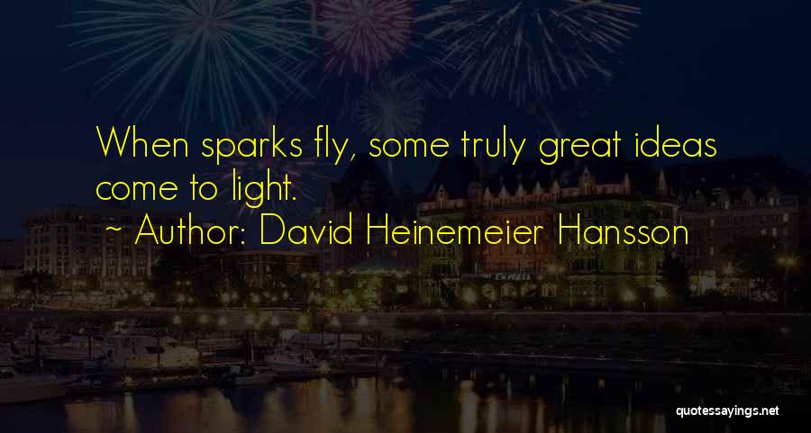 David Heinemeier Hansson Quotes 1643269