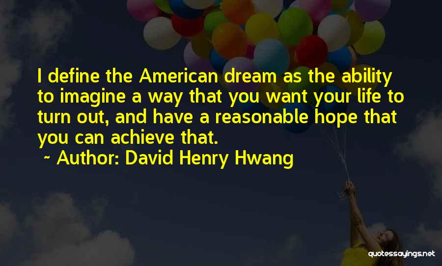 David Henry Hwang Quotes 1628760