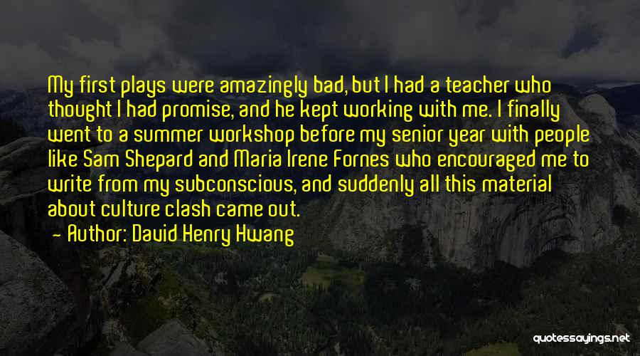 David Henry Hwang Quotes 97288