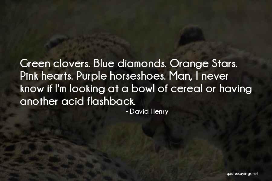 David Henry Quotes 1793396