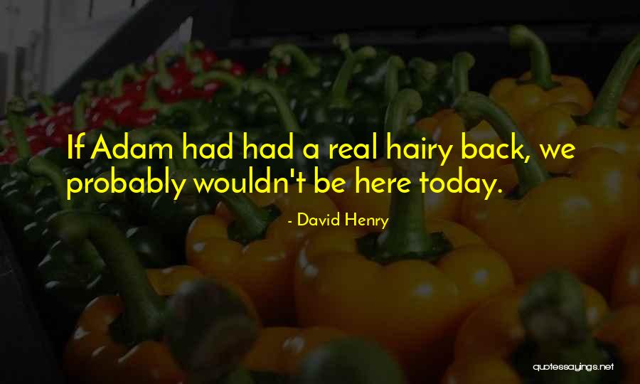 David Henry Quotes 878323