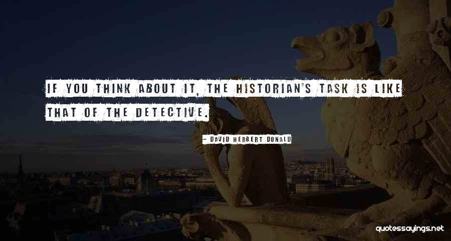 David Herbert Donald Quotes 1658761 David Herbert Donald Quotes 1658761