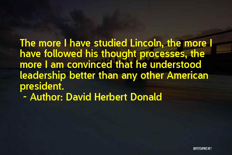 David Herbert Donald Quotes 191474
