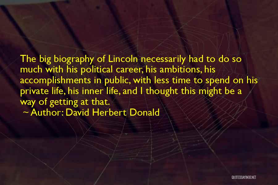 David Herbert Donald Quotes 836012