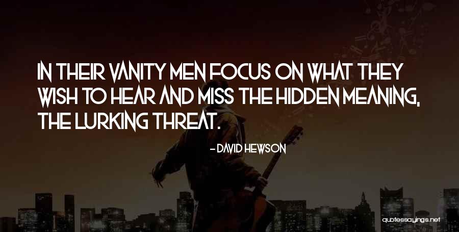 David Hewson Quotes 1025563 David Hewson Quotes 1025563