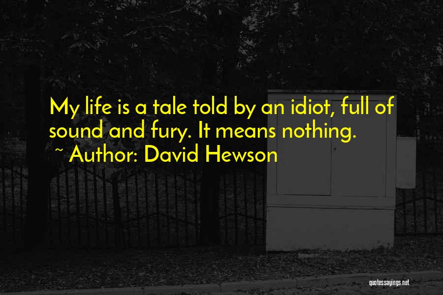 David Hewson Quotes 1488452