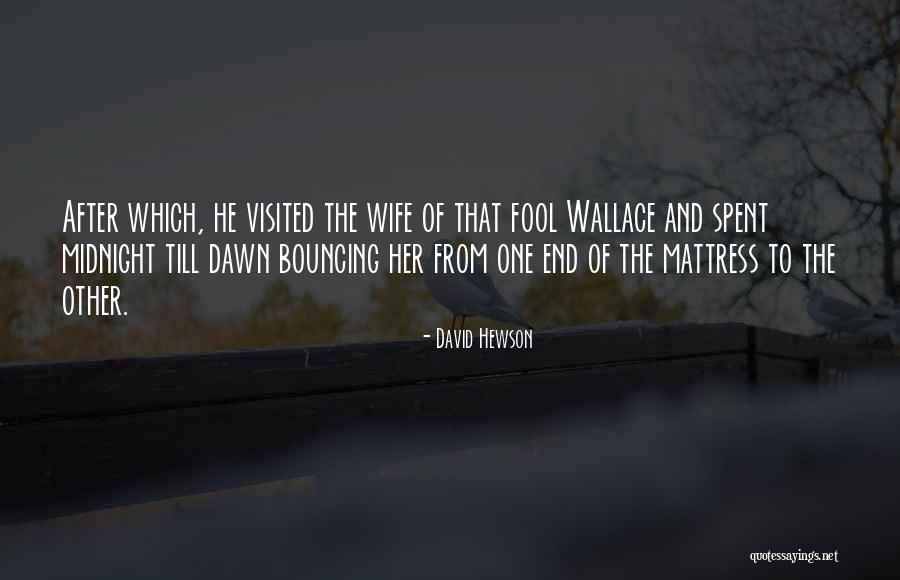 David Hewson Quotes 2123039 David Hewson Quotes 2123039
