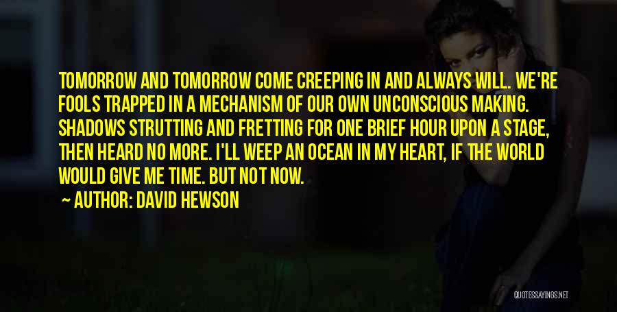 David Hewson Quotes 2245508