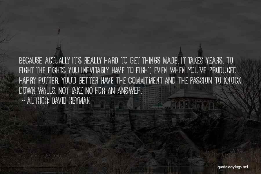 David Heyman Quotes 1849944