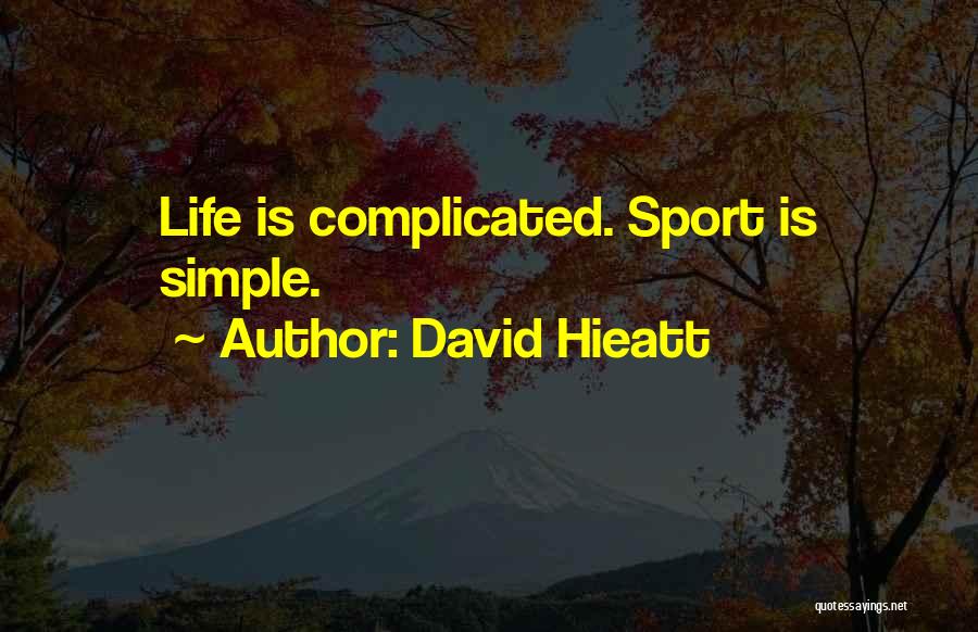 David Hieatt Quotes 1059837