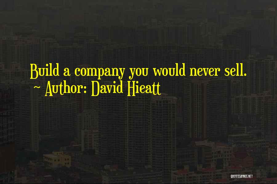 David Hieatt Quotes 1748529